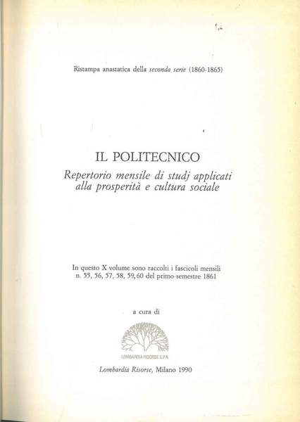 Il politecnico. Repertorio mensile di studj applicati alla prosperità e …