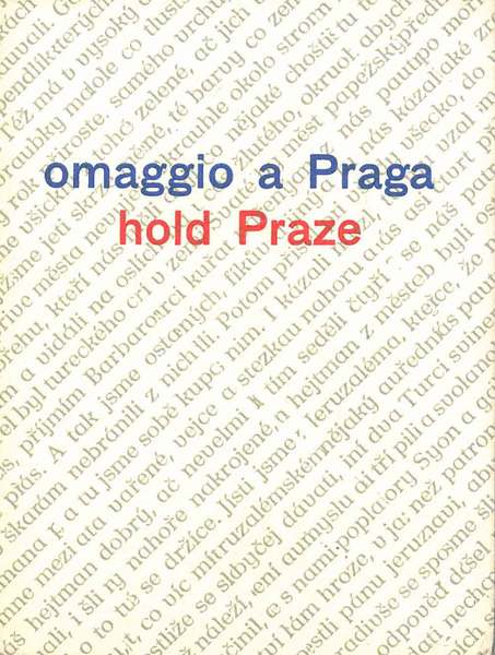 Omaggio a Praga old Praze cinque poesie e tre prose …
