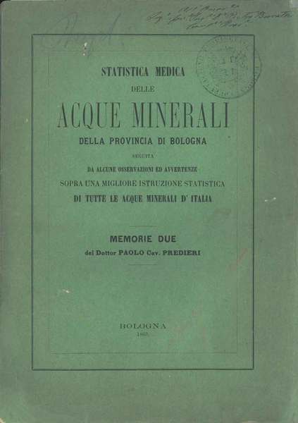Statistica medica delle acque minerali della provincia di Bologna seguita …
