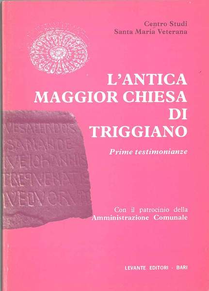 L' antica chiesa di Triggiano. Prime testimonianze