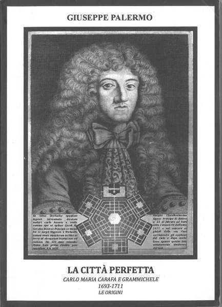 Carlo Maria Carafa e Grammichele: La città perfetta 1673-1711 le …
