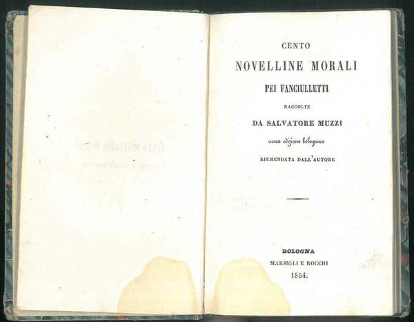 Cento novelline morali pei fanciulletti. Nuova edizione bolognese riemendata dall'autore.