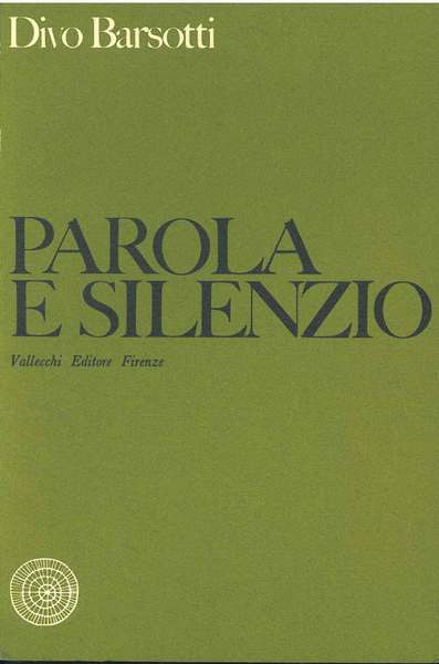 Parola e silenzio. Diario 1955-1957