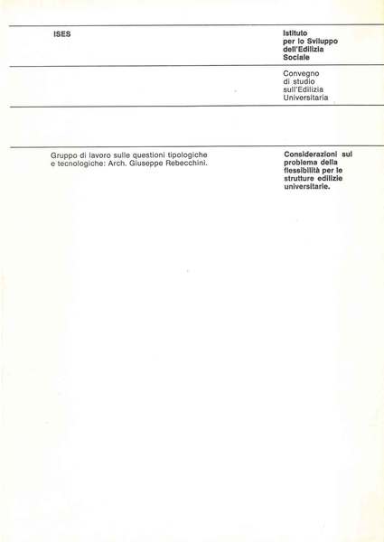 Considerazioni sul problema della flessibilità per le strutture edilizie universiterie. …