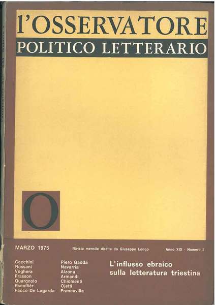 L' osservatore politico letterario. Rivista mensile diretta da Giuseppe Longo. …