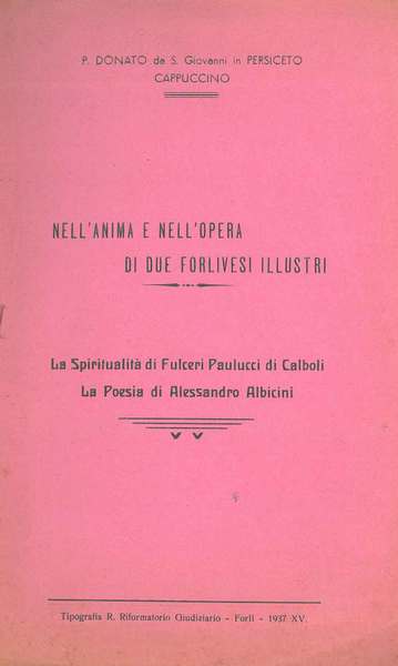 Nell'anima e nell'opera di due forlivesi illustri. La spiritualità di …