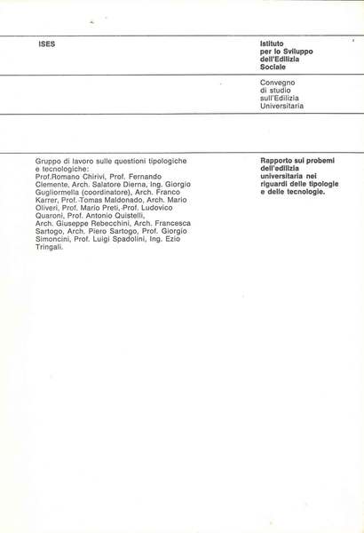 Rapporto sui problemi dell'edilizia universitaria nei riguardi delle tipologie e …