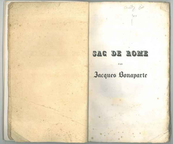 Sac de Rome ecrit en 1527 par Jacques Bonaparte temoin …