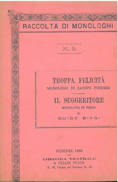 Troppa felicità, monologo di Iacopo Piermei. Il suggeritore, monologo in …