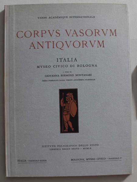 Corpus vasorum antiquorum Italia, Museo Civico di Bologna, fascicolo XXXIII; …