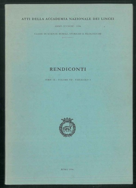 Rendiconti dell'Accademia Nazionale dei Lincei. Classe di Scienze morali, storiche …