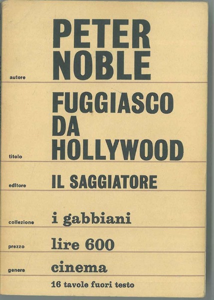 Fuggiasco da Hollywood. Vita e opere di E. von Stroheim. …