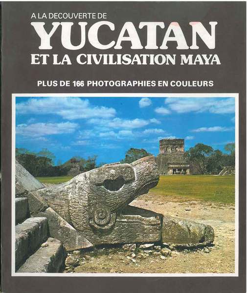 Yucatan et la civilisation maya