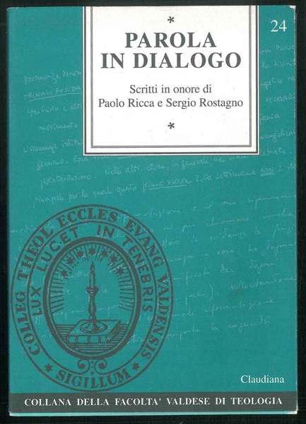 Protestantesimo. Parola in dialogo. Scritti in onore di Paolo Ricca …