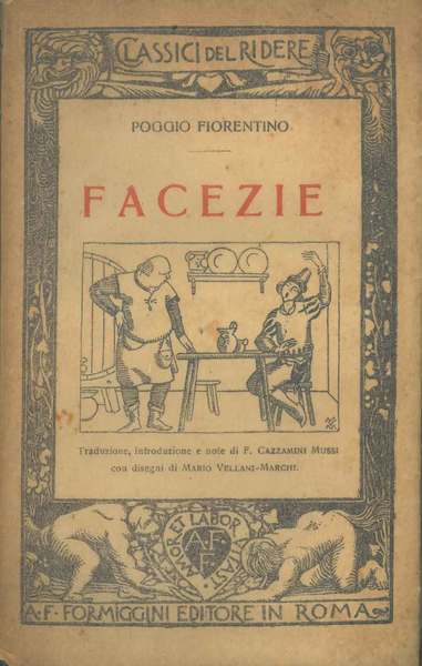 Facezie. traduzione, introduzione e note di F. Cazzamini Mussi F. …