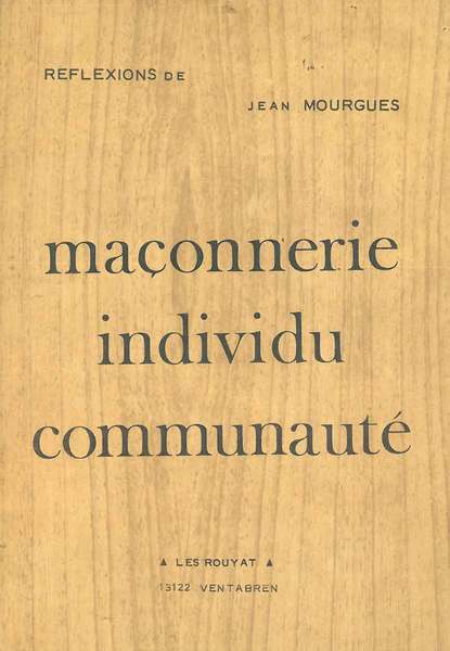 Maçonnerie, individu, communauté