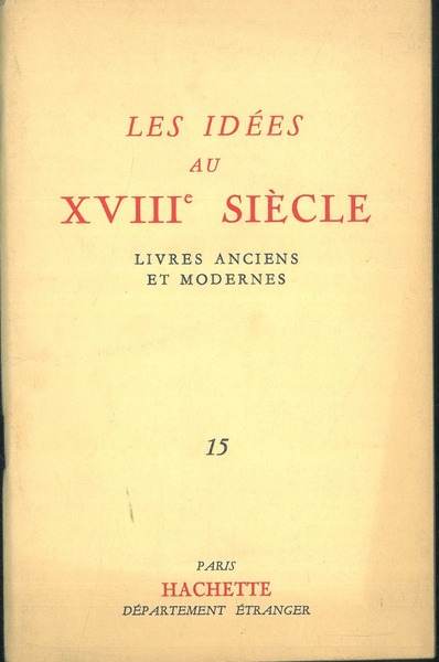 Les idées au xviii siècle. Livres anciens et modernes. Catalogo …