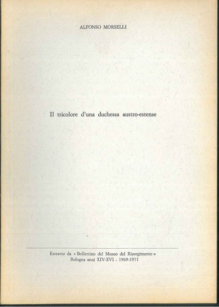 Il tricolore d'una duchessa austro-estense