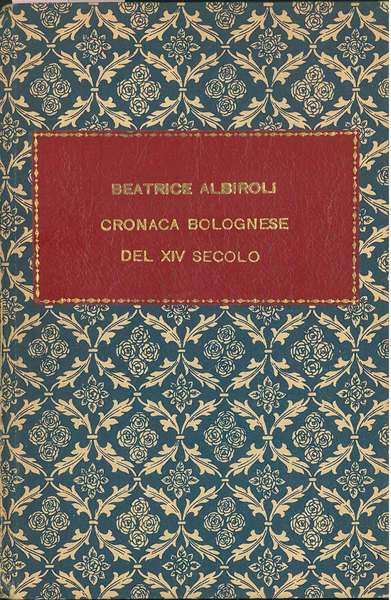 Beatrice Albiroli. Cronaca bolognese del XIV secolo. Estratto