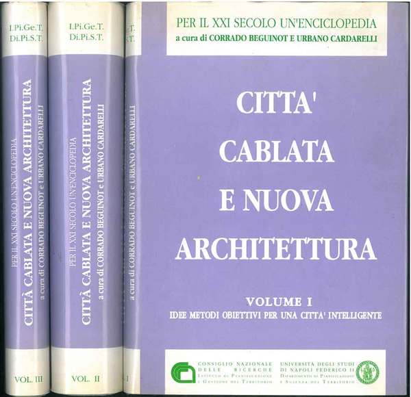 Città cablata e nuova architettura. I: idee metodi obiettivi per …