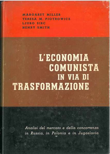 L' economia comunista in via di trasformazione. Analisi del mercato …