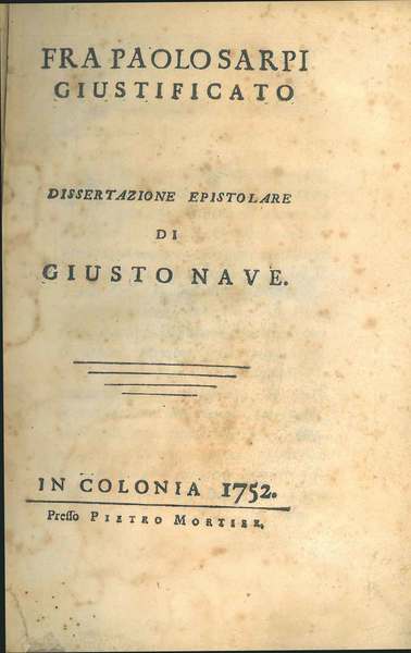 Fra Paolo Sarpi giustificato. Dissertazione epistolare di Giusto Nave