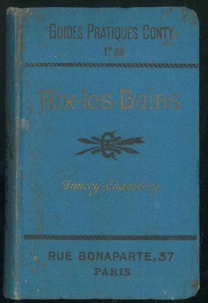 Aix-les-Bains. Annecy - Chambéry. Troisième édition.