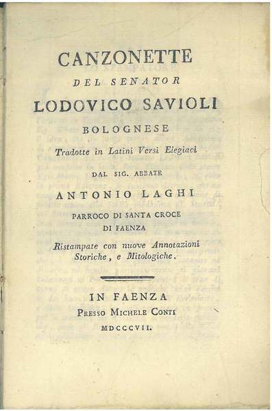 Canzonette del Senator Lodovico Savioli bolognese tradotte in latini versi …