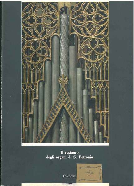 Il restauro degli organi di S. Petronio
