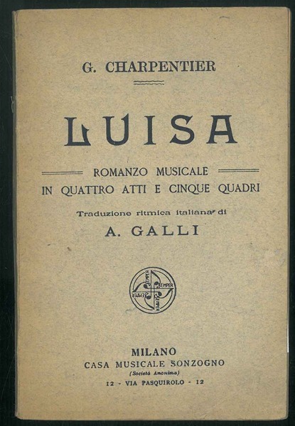 Luisa. Romanzo musicale in quattro atti e cinque quadri. Traduzione …