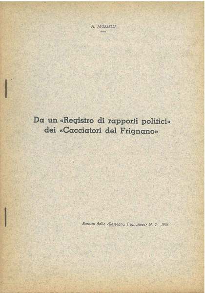 Da un "registro di rapporti politici" dei cacciatori del Frignano