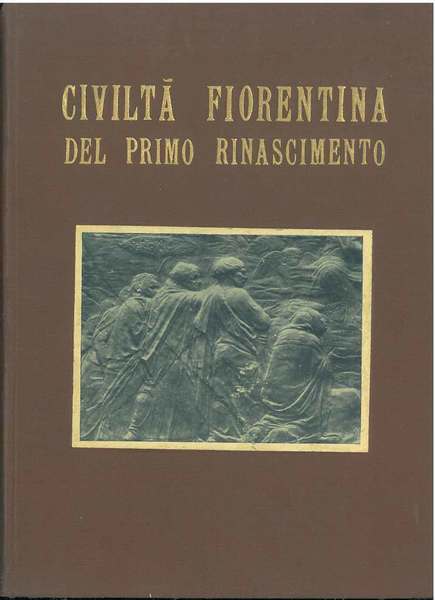 Civiltà fiorentina del primo rinascimento