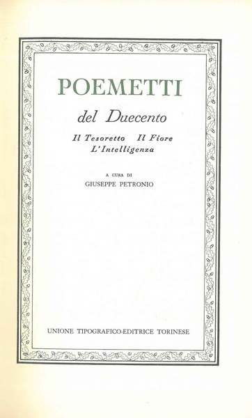 Poemetti del Duecento. Il Tesoretto, Il Fiore, L'Intelligenza