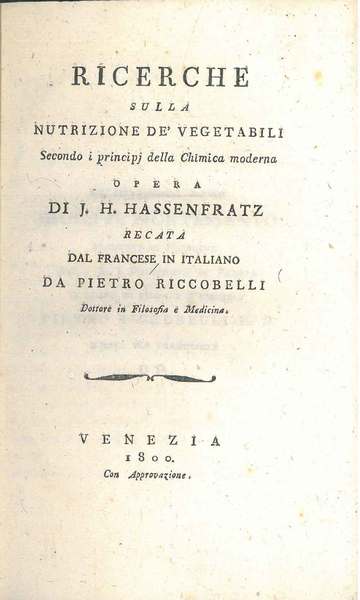 Ricerche sulla nutrizione dei vegetabili secondo i principi della chimica …