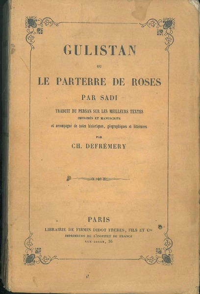 Gulistan ou le parterre de roses. Accompagné de notes. par …