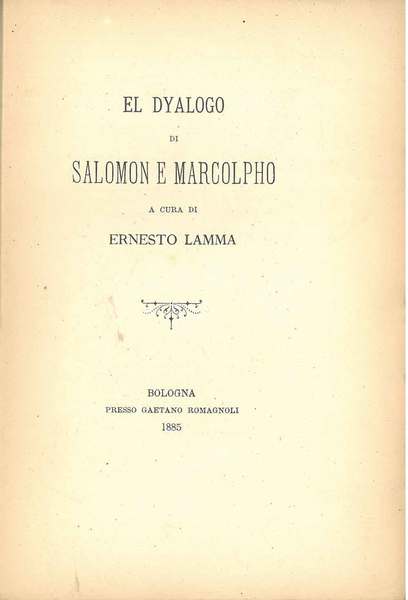 El dyalogo di Salomon e Marcolpho Scelta di curiosità letterarie …