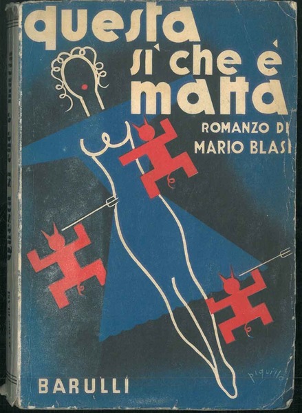 Questa sì che è matta. Romanzo.