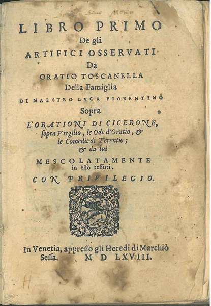 Libro primo de gli artifici osservati da Oratio Toscanella della …