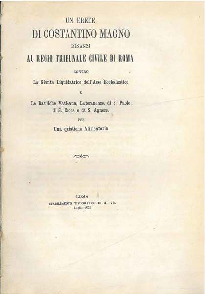Un erede di Costantino Magno dinanzi al regio tribunale civile …