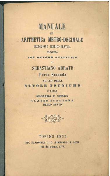 Manuale di aritmetica metro-decimale, produzione teorico-pratica esposta con metodo analitico …