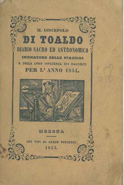Il discepolo di Toaldo. Diario sacro ed astronomico indicatore delle …