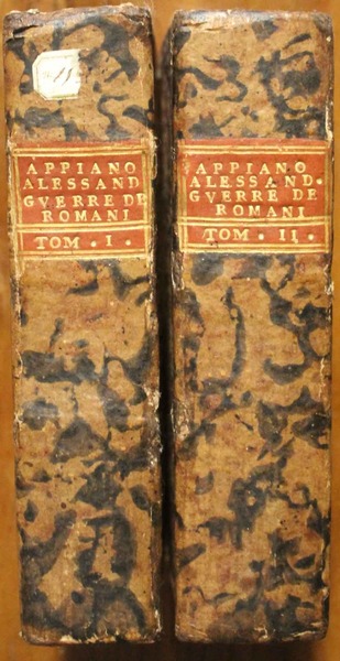 Delle guerre civili dè romani così esterne, come civili. Tradotte …