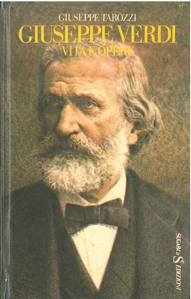 Giuseppe Verdi. Vita e opere. Di quell'amor. il gran vecchio