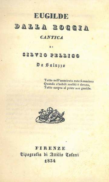 Eugilde dalla Roccia cantica di Silvio Pellico da Saluzzo