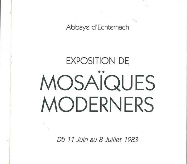 Exposition de Mosaiques Modernes Dorazio, Severini, Scanavino, Migneco, Mosson, Lanskoy, …