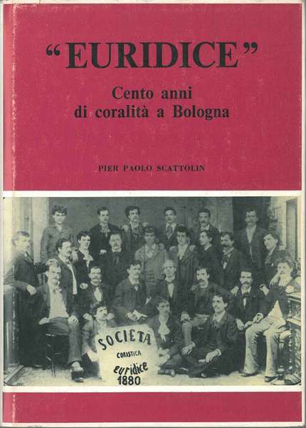 "Euridice" Cento anni di coralità a Bologna