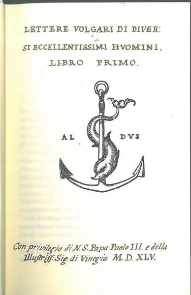 Lettere volgari di diversi et eccellentissimi huomini. Venezia, Manuzio, 1545, …