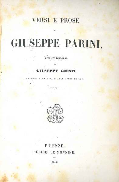 Versi e prose con un discorso di Giuseppe Giusti intorno …