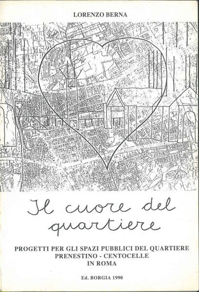 Il cuore del quartiere. Progetti per gli spazi pubblici del …