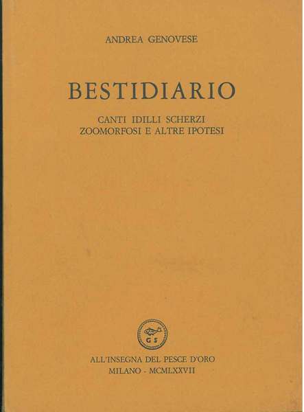 Bestidiario. Canti idilli scherzi zoomorfosi e altre ipotesi